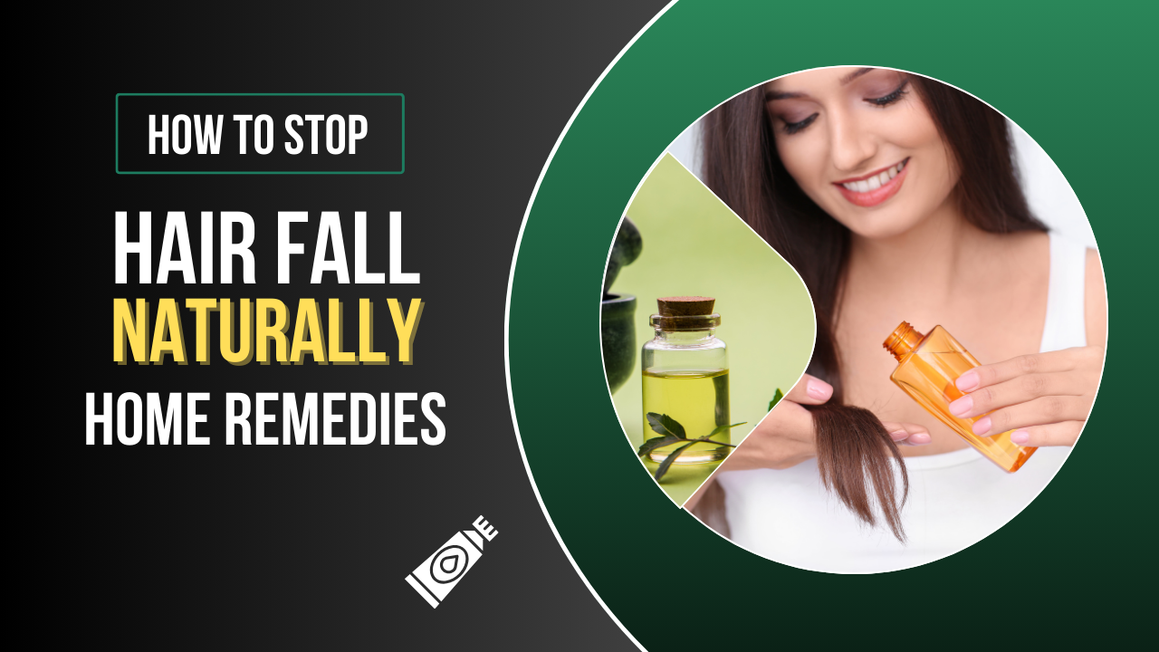 How to Stop Hair Fall Naturally