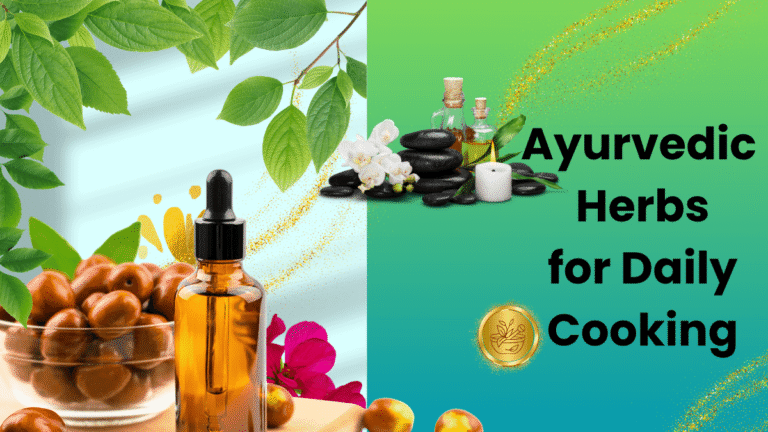 Ayurvedic Herbs for Daily Cooking