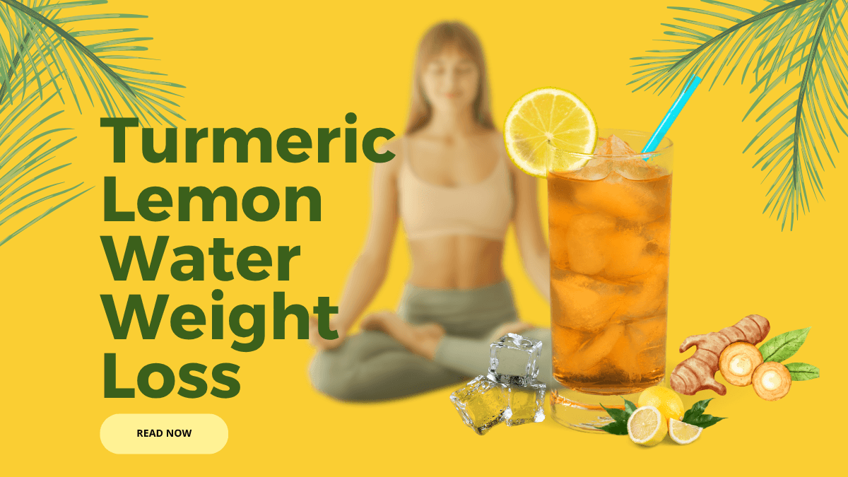 Turmeric Lemon Water Weight Loss