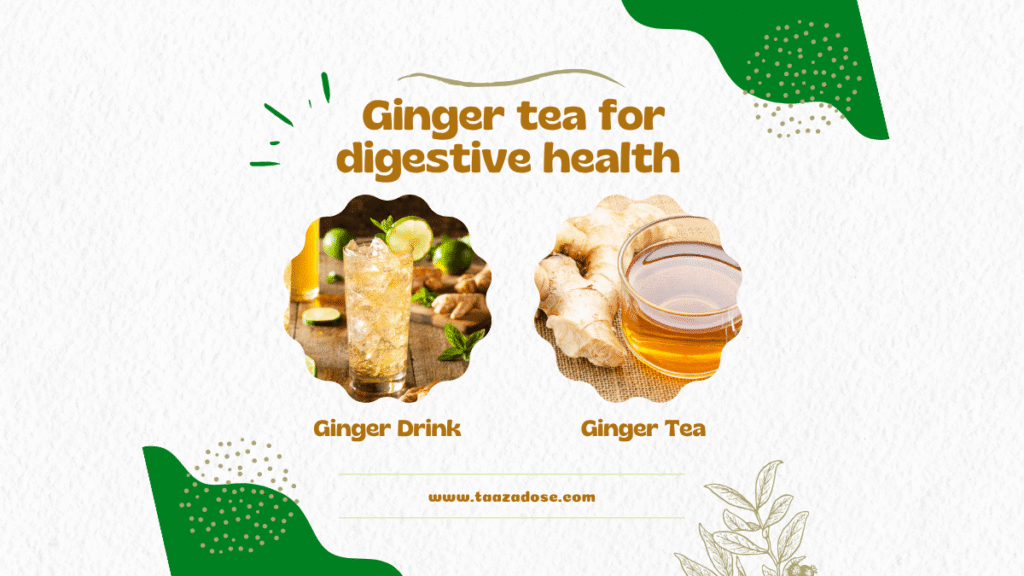 ginger tea for digestive health 1