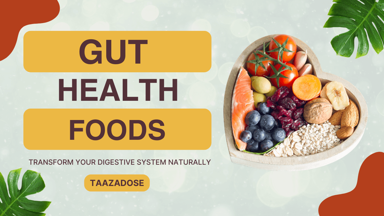 Gut health foods